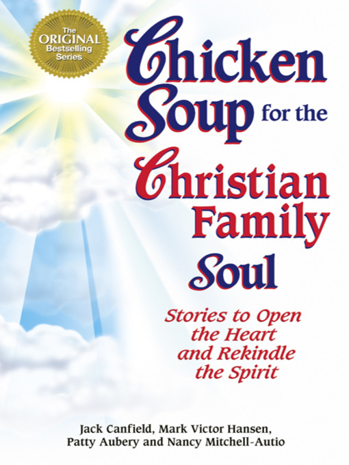 Title details for Chicken Soup for the Christian Family Soul by Jack Canfield - Available